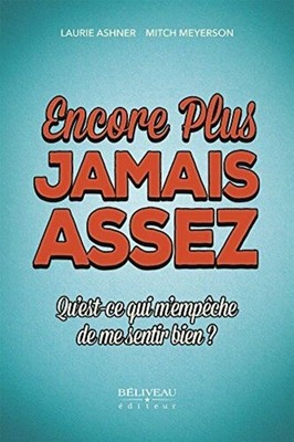 Noch mehr - Nie genug - Was mich davon abhält, mich gut zu fühlen | BELIVEAU