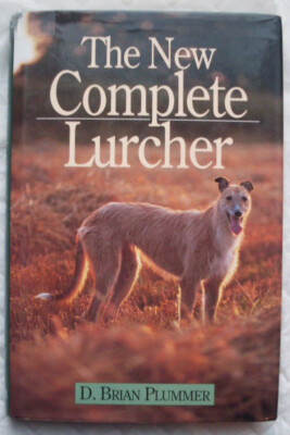 The New Complete Lurcher by David Brian Plummer (Hardcover,  2001 reprint)