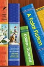 A Fatal Fiction by Dunnett, Kaitlyn