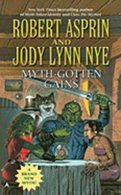 Myth-Gotten Gains by Robert Asprin: Used