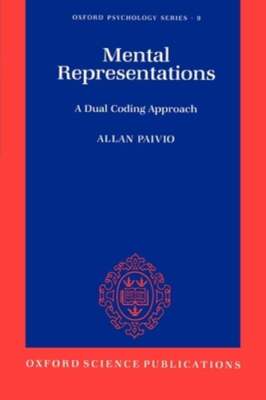 Mental Representations: A Dual Coding Approach by Allan Paivio: New