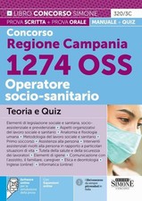 Kit concorso 1274 posti OSS Regione Campania. Manuale, test, guid