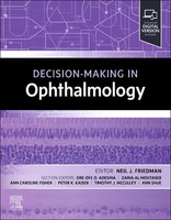 Decision-Making In Ophthalmology | Decision Making Series | Neil J. Friedman
