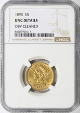1895 $5 Gold Liberty Half Eagle NGC Unc Details Obverse Cleaned