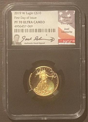2019-W $10 GOLD AMERICAN EAGLE 1/4 oz. PROOF GOLD : NGC PF70 FDOI ISKOWITZ :0367