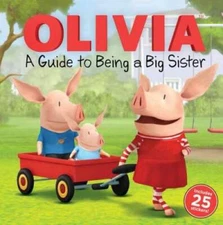 A Guide to Being a Big Sister (Olivia TV Tie-in) - Paperback - GOOD