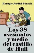 Los treinta y ocho asesinatos y medio del castillo de Hull by Enrique Jardiel Po