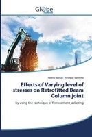Neeru Bansal (U. A.) | Effects Of Varying Level Of Stresses On Retrofitted...