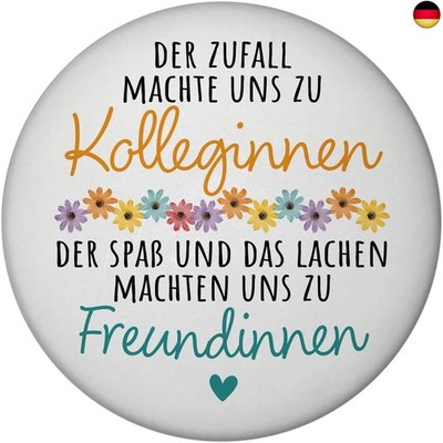 Beste Kollegin Magnet rund mit Spruch Nicht nur Kolleginnen sondern Freundinnen