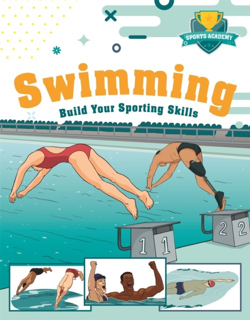 Sports Academy: Swimming by Paul Mason (Paperback Book)