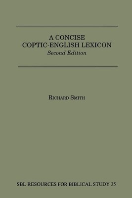 Richard Smith A Concise Coptic-English Lexicon (Taschenbuch)
