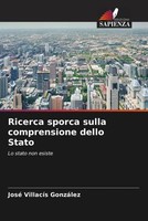 Ricerca Sporca Sulla Comprensione Dello Stato Lo Stato Non Esiste GonzáLez Buch