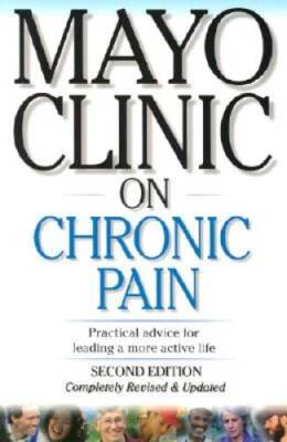 Mayo Clinic on Chronic Pain (Mayo Clinic on Health) - Paperback - VERY GOOD
