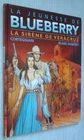 JEUNESSE DE BLUEBERRY 15 : La Sirène de Veracruz - Réimp. Dargaud 2017