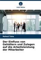 Nahed Taha | Der Einfluss Von GehäLtern Und Zulagen Auf Die Arbeitsleistung...