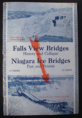 1938 FALLS VIEW BRIDGES History & Collapse NIAGARA FALLS Booklet Morden/ Leslie