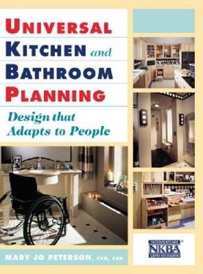 Universal Kitchen and Bathroom Planning: Design That Adap - VERY GOOD