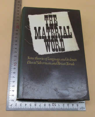 The Material Word Some Theories Of Language And Its Limits Silverman HB 1st 1980