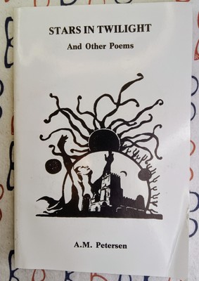 A.M. Petersen Stars In Twilight & Other Poems 1978 PB 1st Edition Blue Oak Press