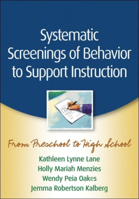 Systematic Screenings of Behavior to Support Instructio - HardBack NEW Lane, Kat