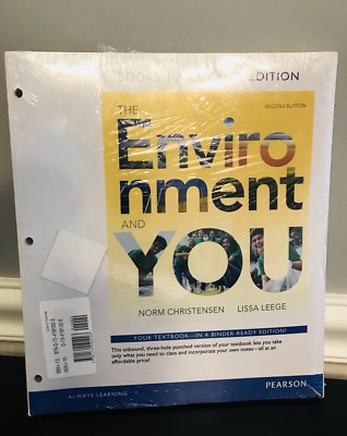 The Environment and You 2nd Ed Loose leaf by Lissa Leege and Norman Christensen