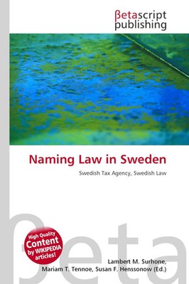 Lambert M. Surhone (u. a.) | Naming Law in Sweden | Taschenbuch | Englisch