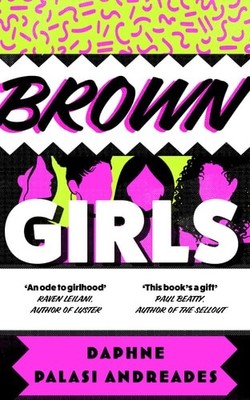 Brown Girls: The sweeping literary debut novel, and Pandora Sykes  Book Club pic