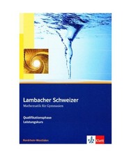 Lambacher Schweizer. Oberstufe. Schülerbuch für Leistungskurs und Grundkurs. N