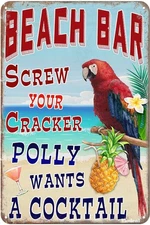 Beach Tin Metal Sign Screw The Cracker Polly Wants a Pool 8x12 