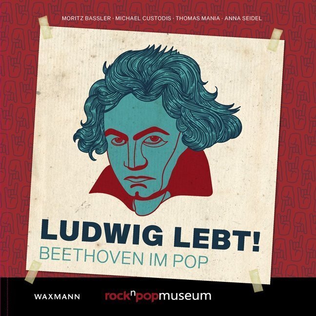 Thumbnail - Ludwig Lebt Beethoven Pop Moritz Baßler (u. A.) Taschenbuch 214 S.