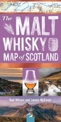 THE MALT WHISKY MAP OF SCOTLAND By Neil Wilson With James Mcewan **BRAND NEW**