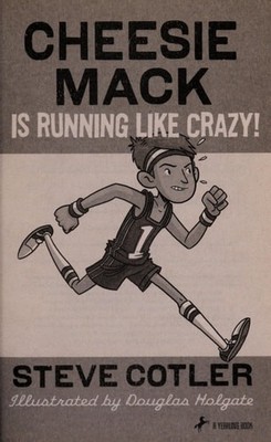 Cheesie Mack Is Running like Crazy!, Cotler, Steve, Good Book