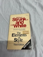 THE ELEMENTS OF STYLE, By William Strunk Jr. and E.B. White 1979 3rd Edition