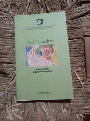 UNGEHÖRTE STIMMEN Gedichte und Zeichnungen in der therapeutischen Gemeinschaft. Ed. Wasserhahn 2004