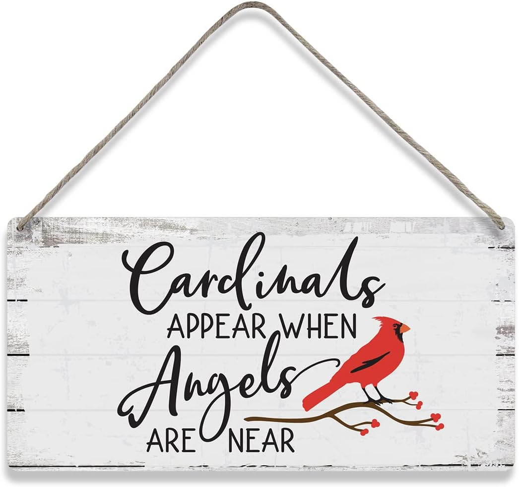 Cardinals Appear When Angels Are near Sayings Home Wall Decor Wooden Signs