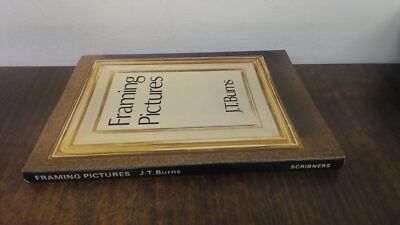 			Framing Pictures, J.T. Burns, Scribner, 1978, Hardcover		
