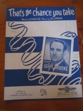 SHEET MUSIC THAT'S THE CHANCE YOU TAKE  *  GREAT ** MUST SEE **