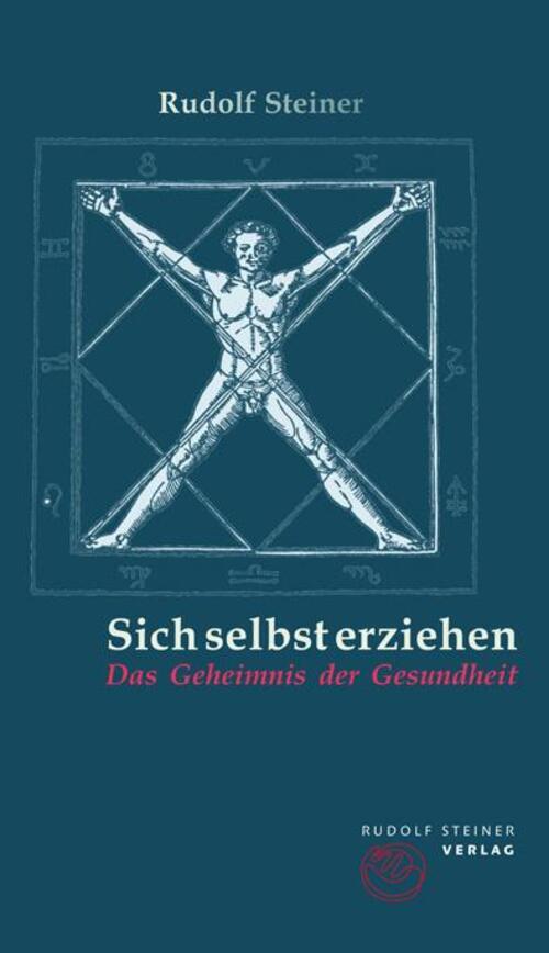 Thumbnail - Sich Selbst Erziehen | Rudolf Steiner | Das Geheimnis Der Gesundheit |