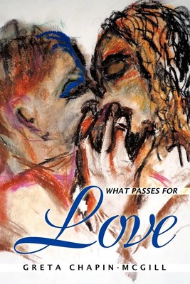 Greta Chapin-McGill | What Passes for Love | Taschenbuch | Englisch (2011)