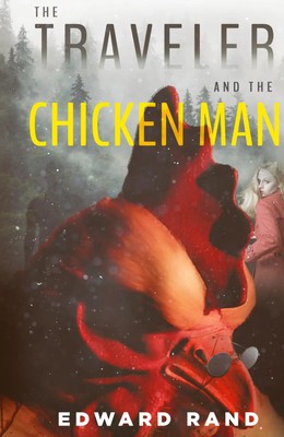 The Traveler and The Chicken Man | Edward Rand | Buch | Englisch | 2024