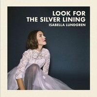Vinile - Isabella Lundgren - Look For The Silver Lining - Ladybird Records -D-