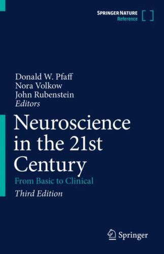 Neuroscience in the 21st Century : From Basic to Clinical by John L. ...
