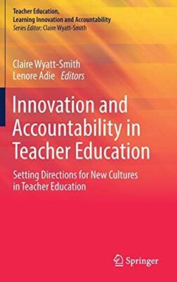 Innovation and Accountability in Teacher Education: Setting (New)