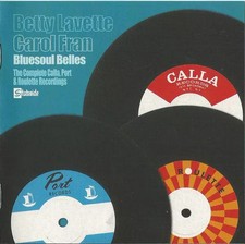 Bluesoul Belles - The Complete Calla, Port &amp; Roulette Recordings, Bettye LaVe