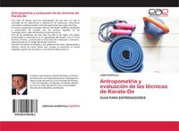 Juan Castillo | Antropometria Y EvaluacióN De Las TéCnicas De Karate-Do | Buch