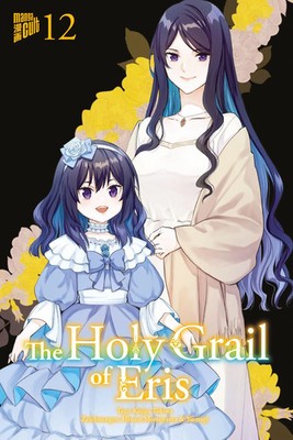 The Holy Grail of Eris 12 | Kujira Tokiwa | Taschenbuch | Holy Grail of Eris