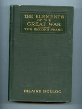 The Elements of the Great War - The Second Phase First Printing 1916