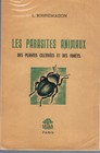 BONNEMAISON - LES PARASITES ANIMAUX DES PLANTES CULTIVEES - LIVRE ANCIEN RARE