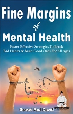 Sensei Self Development Series: Fine Margins of Mental Health: Quicker, more eff