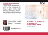 Moraima Torres | El Proceso De La Escritura En Estudiantes Adolescentes Sordos